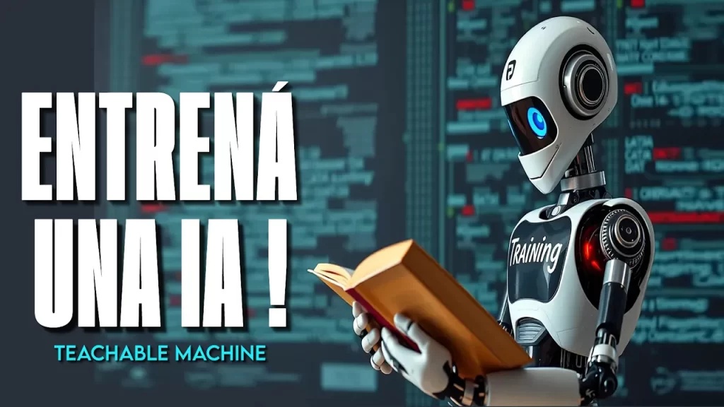 Entrenar una IA fácilmente con Teachable Machine